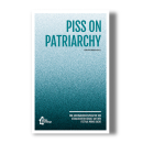 Piss on Patriarchy - Eine Auseinandersetzung mit der...