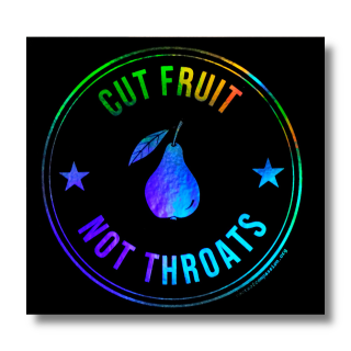 Cut fruit not throats - Aufkleber (Hologramm)